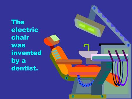 The electric chair was invented by a dentist.. How many U.S. and foreign patents were held by Thomas Edison? A. 130 B. 730 C. 1300 D. 3300.