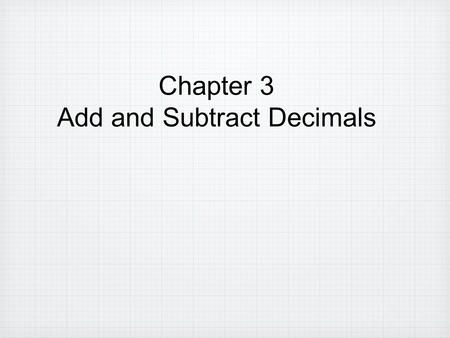 Add and Subtract Decimals