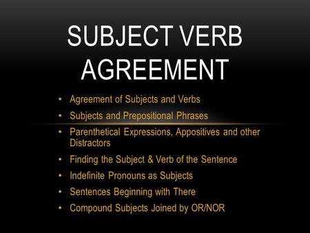 Subject Verb Agreement