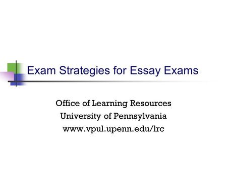 Exam Strategies for Essay Exams