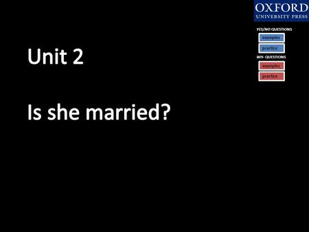 YES/NO QUESTIONS examples practice WH- QUESTIONS examples practice.