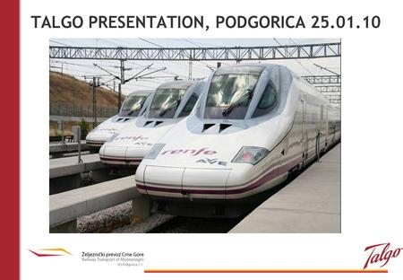 TALGO PRESENTATION, PODGORICA