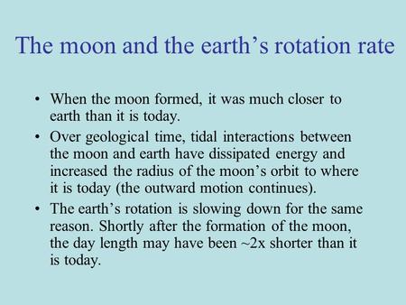 The moon and the earth’s rotation rate