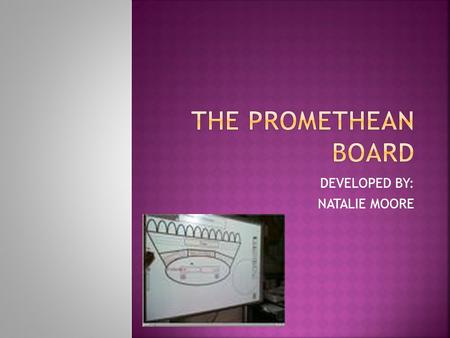 DEVELOPED BY: NATALIE MOORE.  Stage 1 – Need: What problem or need existed that gave rise to your innovation?  Stage 2 – Research: What research organization.