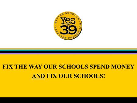 FIX THE WAY OUR SCHOOLS SPEND MONEY AND FIX OUR SCHOOLS!