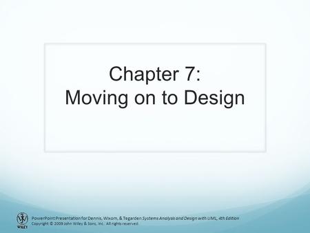 Chapter 7: Moving on to Design