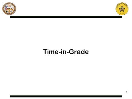 1 Time-in-Grade. Crediting Non-GS Service 5 C.F.R. § 300.605(b) Creditable service. Service in positions not subject to the General Schedule (GS) is credited.