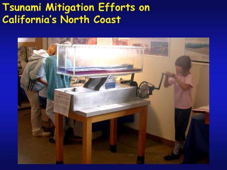 Tsunami Mitigation Efforts on California’s North Coast.