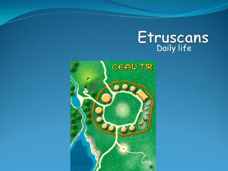 Daily life. What did Etruscans enjoy to do with their leisure time? The Etruscans enjoyed playing and watching games like chess, backgammon, wrestling,