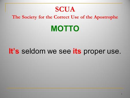 SCUA The Society for the Correct Use of the Apostrophe