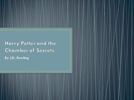 By J.K. Rowling. Harry, Ron, and Hermoine are set on another adventure after a terrible spirit has been woken again. The spirit petrifies everyone and.