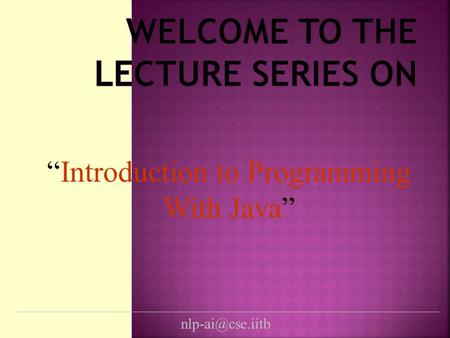 “Introduction to Programming With Java”