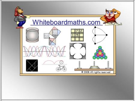 Whiteboardmaths.com © 2008 All rights reserved 5 7 2 1.