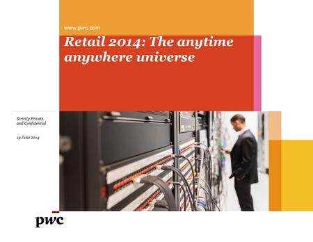 Retail 2014: The anytime anywhere universe