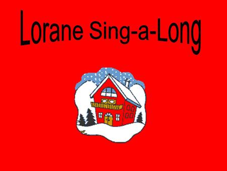 Lorane Sing-a-Long.