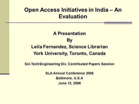 Open Access Initiatives in India – An Evaluation