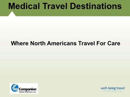 Medical Travel Destinations Where North Americans Travel For Care.