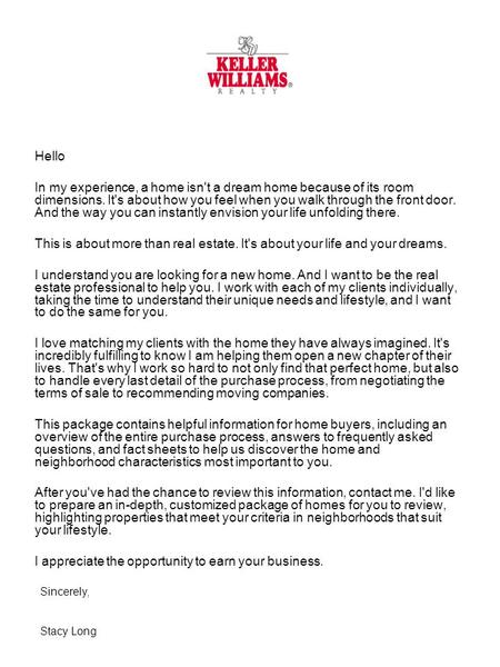 Hello In my experience, a home isn't a dream home because of its room dimensions. It's about how you feel when you walk through the front door. And the.