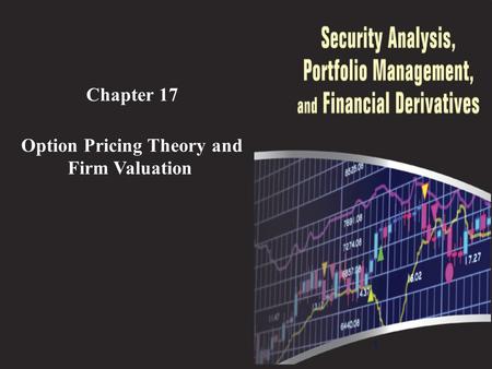 1 Chapter 17 Option Pricing Theory and Firm Valuation.