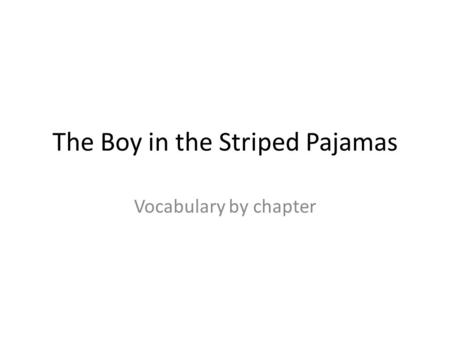 The Boy in the Striped Pajamas