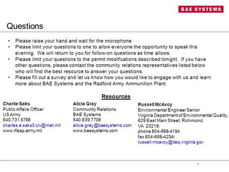 Questions Resources 1 Charlie Saks Public Affairs Officer US Army 540.731.5785  Please raise your hand and.