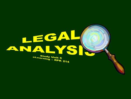 Reading / briefing court cases....  Only manner in which law can be truly understood  Applicability of law in practice  Answers to legal issues found.