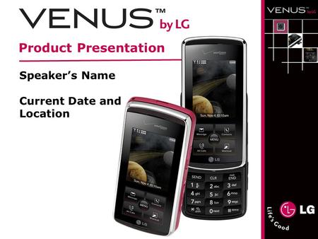 1 Product Presentation Speaker’s Name Current Date and Location.