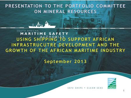 1.  A framework for analysing the geo-economic and strategic nature of South Africa’s maritime interests The missing link – shipping and maritime sector.