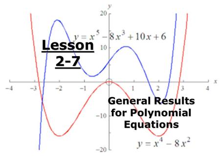 General Results for Polynomial Equations