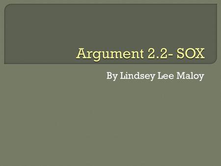 By Lindsey Lee Maloy.  SOX was created in order to prevent fraud scandals from occurring due to large scandals such as Enron, WorldCom, and Tyco.  The.