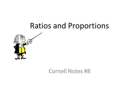 Ratios and Proportions