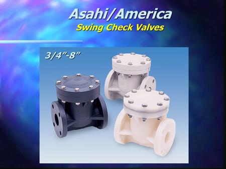 Asahi/America Swing Check Valves