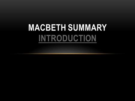 Macbeth Summary Introduction