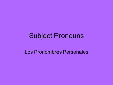 Los Pronombres Personales