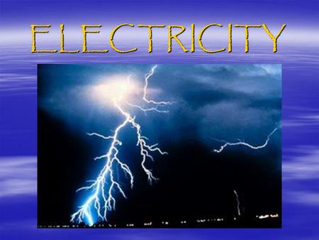 ELECTRICITY.