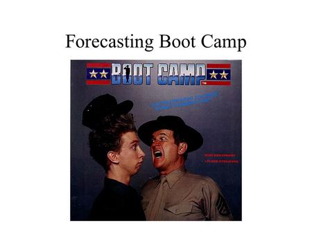 Forecasting Boot Camp.