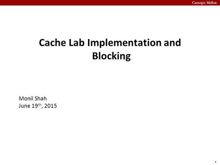 Cache Lab Implementation and Blocking