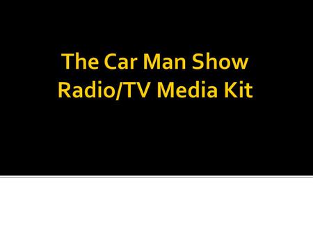 Don Houston….! Don Houston was given the nickname “The CAR MAN” because of his vast experience in the car business. Don has been in the automotive business.