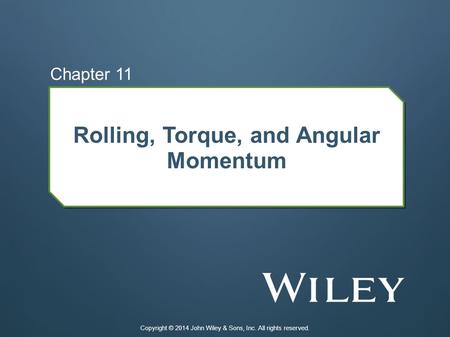 Rolling, Torque, and Angular Momentum