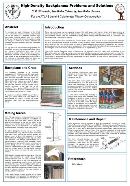 The backplane and crate infrastructure for the ATLAS Level-1 calorimeter processor (L1Calo) are presented, The L1Calo system is a relatively compact, high-