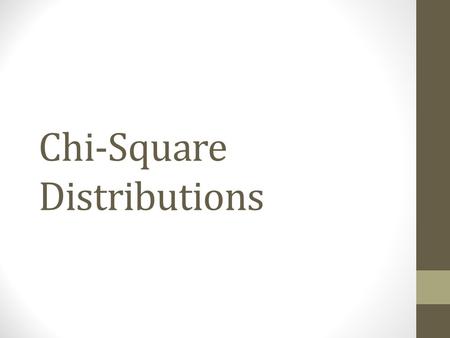 Chi-Square Distributions