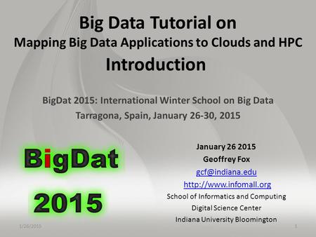 BigDat 2015: International Winter School on Big Data