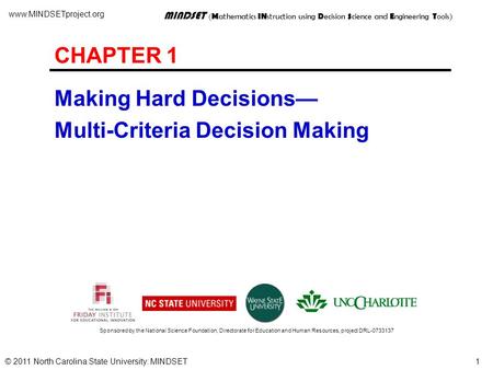Www.MINDSETproject.org © 2011 North Carolina State University: MINDSET Sponsored by the National Science Foundation, Directorate for Education and Human.