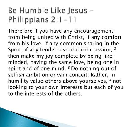 Be Humble Like Jesus – Philippians 2:1-11