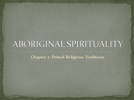 ABORIGINAL SPIRITUALITY