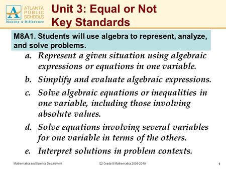 Unit 3: Equal or Not Key Standards