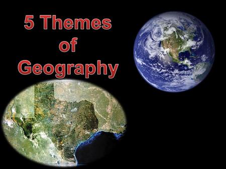 5 Themes of Geography.