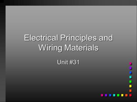 Electrical Principles and Wiring Materials