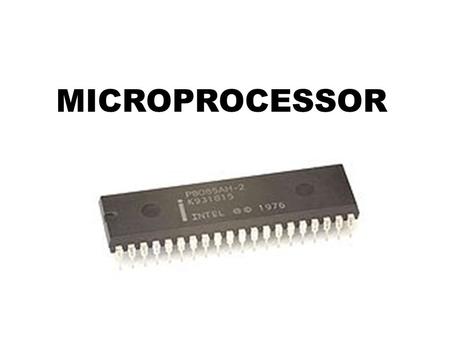 MICROPROCESSOR.