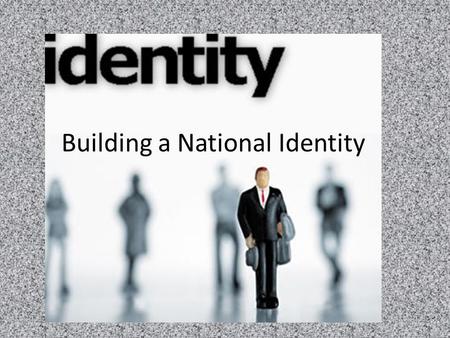 Building a National Identity. Era of Good Feelings After the War of 1812 ended, Republican Party took control of the government. – Election of 1816—landslide.